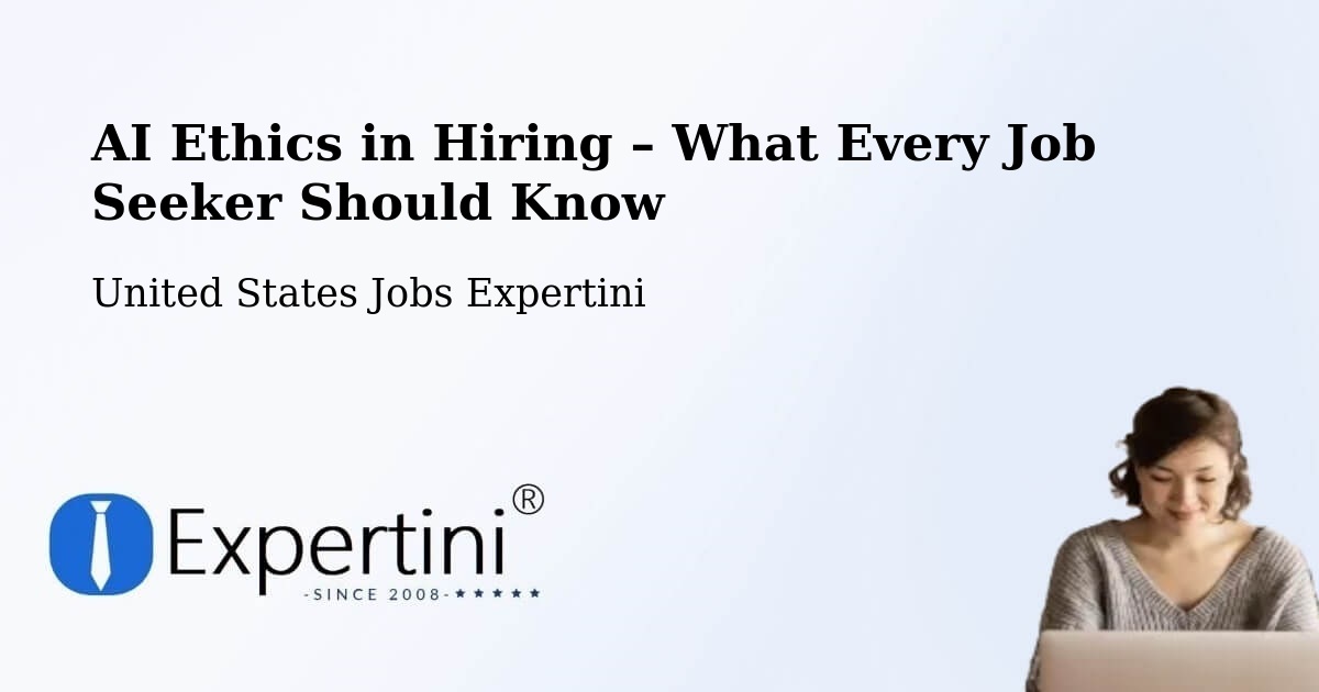 AI Ethics in Recruitment & Hiring – Fullerton - Fullerton, United States Jobs Expertini