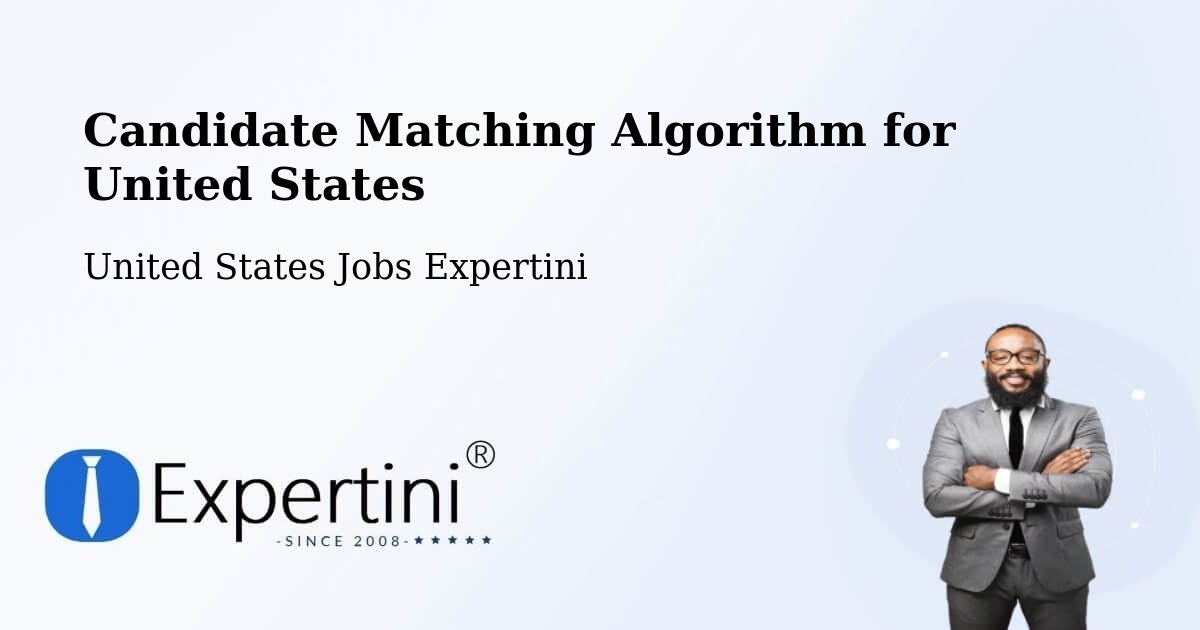 Candidate Matching Algorithm Overview – Fullerton - United States Jobs Expertini