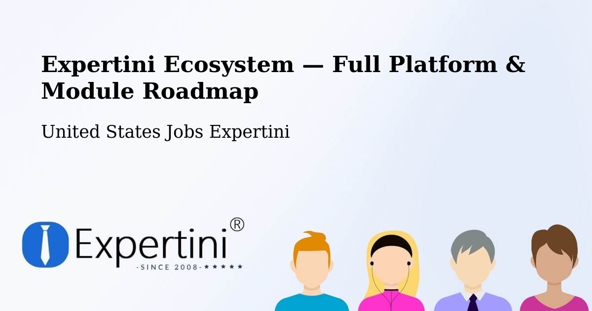Expertini Ecosystem — Full Platform & Module Roadmap – Fullerton